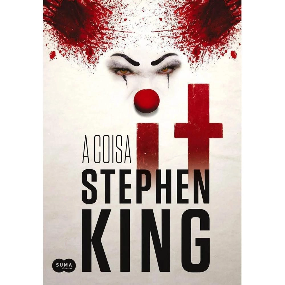 It - A Coisa | Um romance de terror escrito por Stephen King